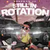 Bossman Jd - Still in Rotation